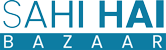 Sahi Hai Bazaar